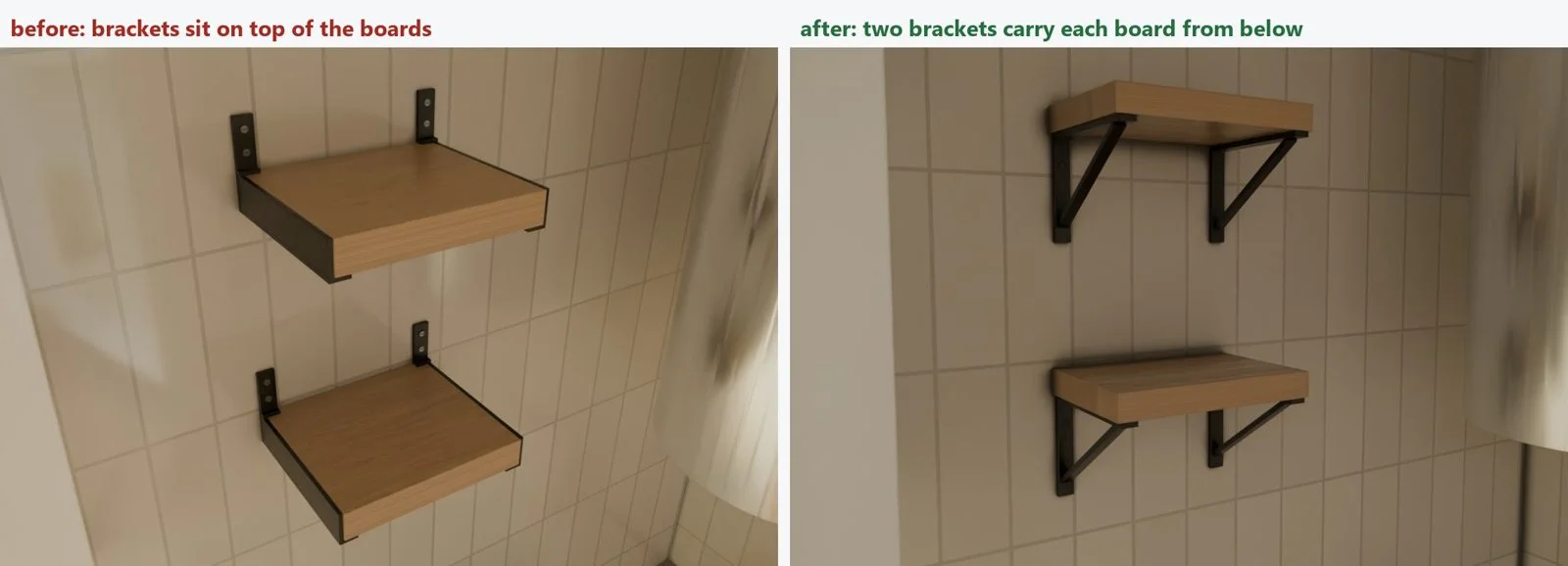 Before and after: wall shelf brackets sitting on top of the wooden boards, then two brackets carrying each board from below.